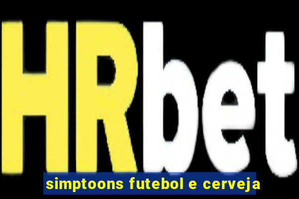 simptoons futebol e cerveja